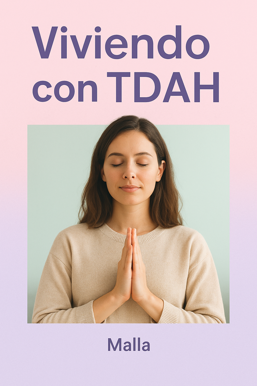 VIVIENDO CON TDAH
